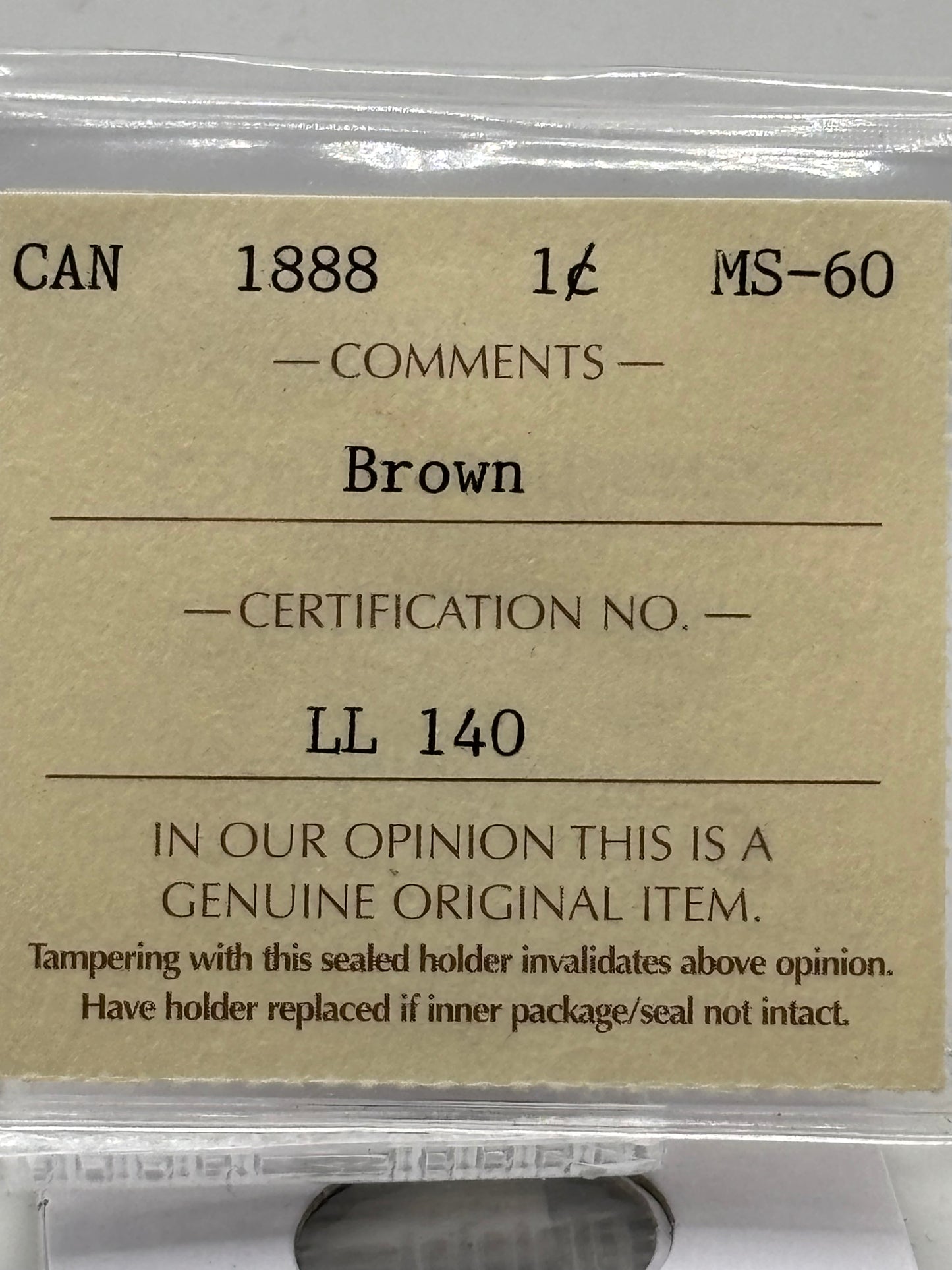1888 Canada $0.01. ICCS graded MS-60 brown.