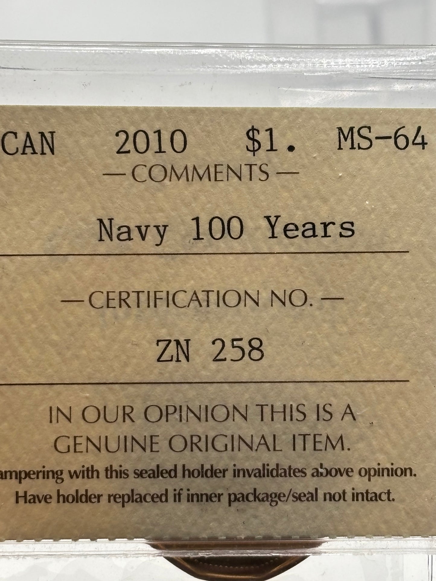 2010 Canada $1 Navy 100 Years. ICCS graded MS-64