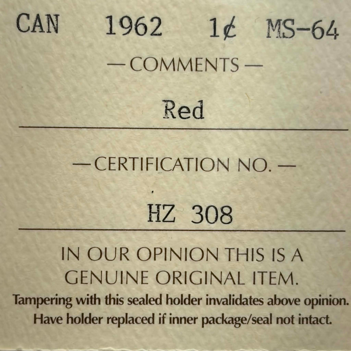 ICCS certification label — 1962 Canadian 1 Cent MS-64 Red, Cert No. HZ 308