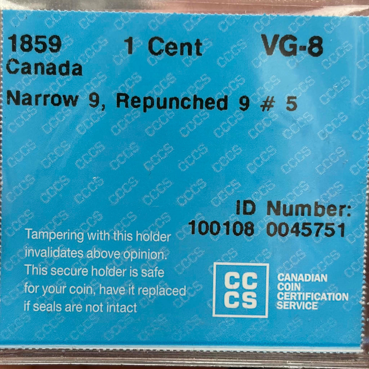 CCCS certification label — 1859 Canadian 1 Cent VG-8 Narrow 9 Repunched 9 #5, ID 100108 0045751