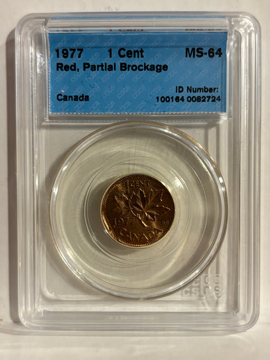 1977 Canada 1 Cent Error Partial Brokage. CCCS Graded MS64