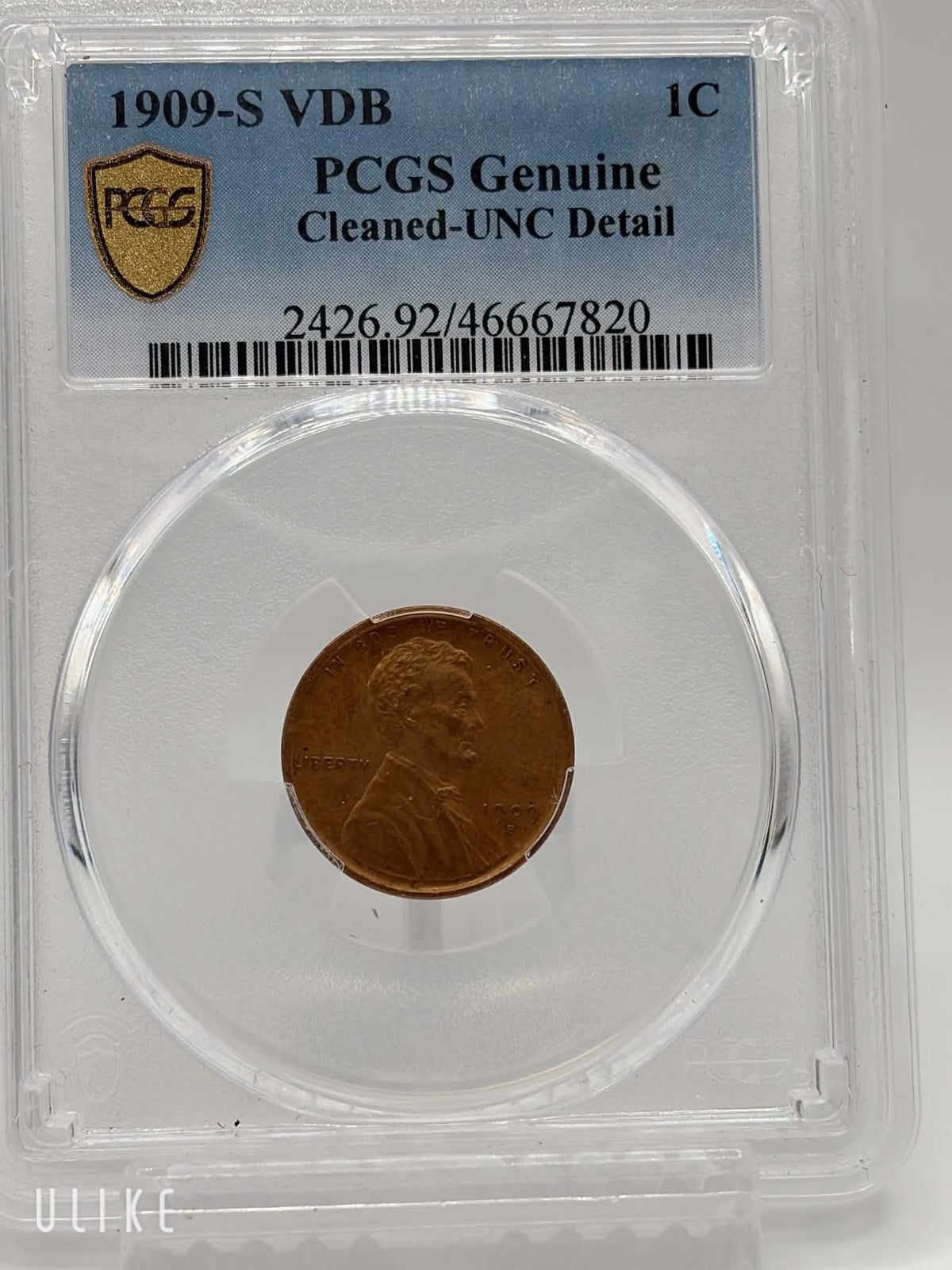 1909-S VDB Lincoln Cent — PCGS label showing Genuine Cleaned-UNC Detail, Cert No. 46667820