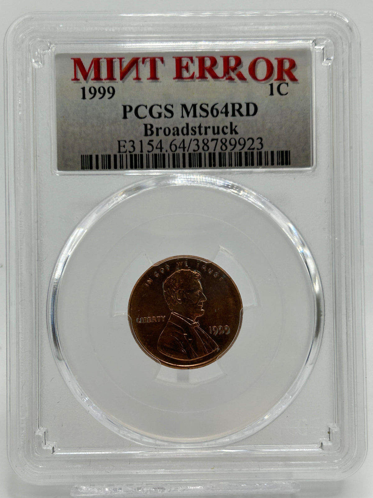 1999 USA 1 Cent PCGS MS 64 RD Broadstruck Mint Error — Obverse