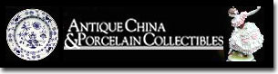 Antique China and Porcelain Collectibles